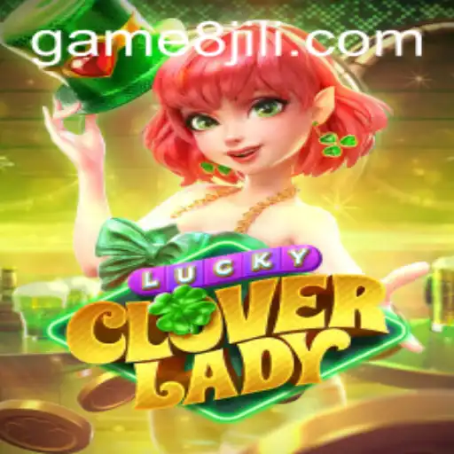 Exploring the Exciting World of LuckyCloverLady and the 8jili Phenomenon